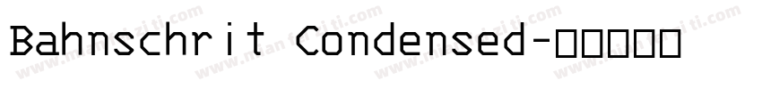 Bahnschrit Condensed字体转换